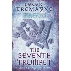 The Seventh Trumpet (Sister Fidelma Mysteries Book 23): A page-turning medieval mystery of murder and intrigue