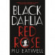 Black Dahlia, Red Rose: A 'Times Book of the Year'