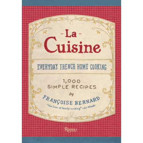 La Cuisine: Everyday French Home Cooking