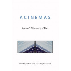 Acinemas: Lyotard's Philosophy of Film