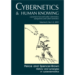 Peirce and Spencer-Brown: History and Synergies in Cybersemiotics