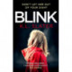 Blink: A psychological thriller with a killer twist you'll never forget