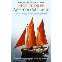 Adrift In Caledonia: Boat-Hitching for the Unenlightened