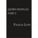 Queen Hustlaz Part 2