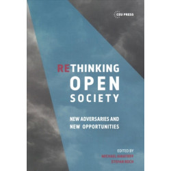 Rethinking Open Society: New Adversaries and New Opportunities