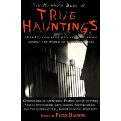 The Mammoth Book of True Hauntings