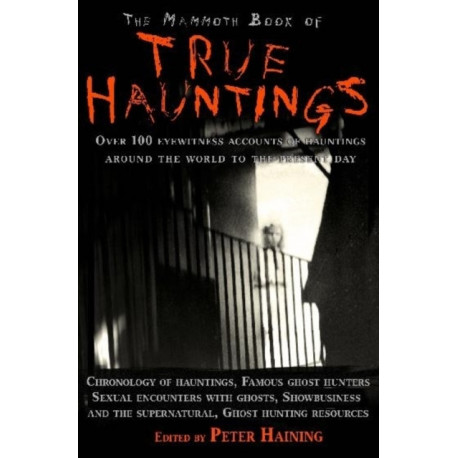 The Mammoth Book of True Hauntings