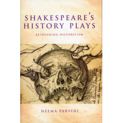 Shakespeare's History Plays: Rethinking Historicism