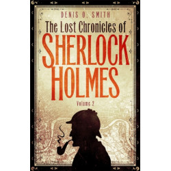 The Lost Chronicles of Sherlock Holmes, Volume 2