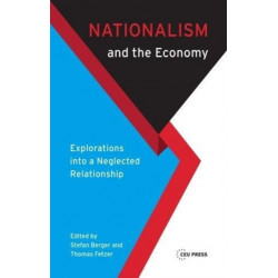 Nationalism and the Economy: Exploring a Neglected Relationship
