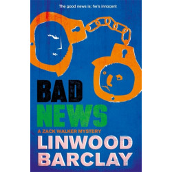 Bad News: A Zack Walker Mystery -4