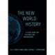 The New World History: A Field Guide for Teachers and Researchers
