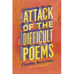 Attack of the Difficult Poems – Essays and Inventions: Essays and Inventions