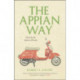 The Appian Way: Ghost Road, Queen of Roads