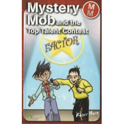 Mystery Mob and the Top Talent Contest