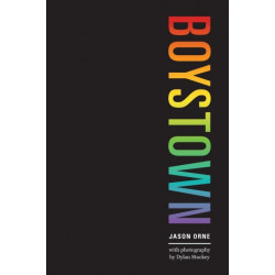 Boystown: Sex and Community in Chicago