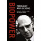 Biopower: Foucault and Beyond