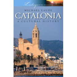 Catalonia a Cultural and Literary History