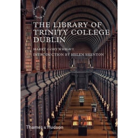 The Library of Trinity College Dublin