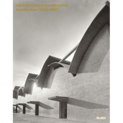 Latin America in Construction: Architecture 1955 - 1980