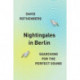 Nightingales in Berlin: Searching for the Perfect Sound