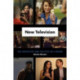 New Television: The Aesthetics and Politics of a Genre
