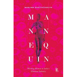 Mannequin – Working Women in India`s Glamour Industry