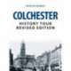 Colchester History Tour Revised Edition