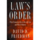 Law's Order: What Economics Has to Do with Law and Why It Matters