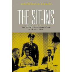 The Sit-Ins: Protest and Legal Change in the Civil Rights Era