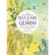 The Little Book of Self-Care for Gemini: Simple Ways to Refresh and Restore—According to the Stars
