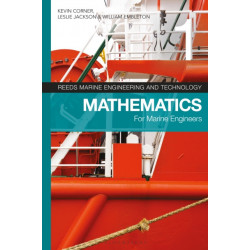 Reeds Vol 1: Mathematics for Marine Engineers