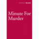 Minute for Murder