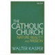 The Catholic Church: Nature, Reality and Mission