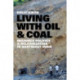 Living with Oil and Coal: Resource Politics and Militarization in Northeast India
