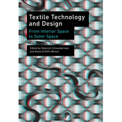 Textile Technology and Design: From Interior Space to Outer Space