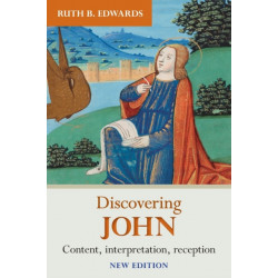 Discovering John: Content, Interpretation, Reception