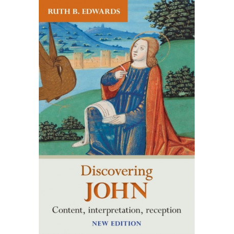 Discovering John: Content, Interpretation, Reception