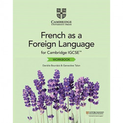 Cambridge IGCSE™ French as a Foreign Language Workbook