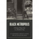Black Metropolis – A Study of Negro Life in a Northern City: A Study of Negro Life in a Northern City
