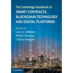 The Cambridge Handbook of Smart Contracts, Blockchain Technology and Digital Platforms