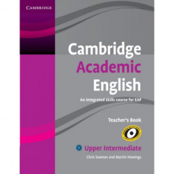 Cambridge Academic English B2 Upper Intermediate Teacher's Book: An Integrated Skills Course for EAP