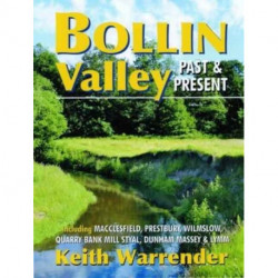 Bollin Valley Past and Present