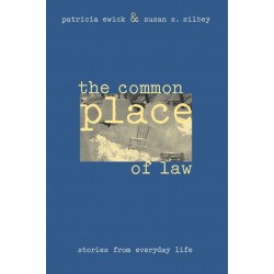 The Common Place of Law: Stories from Everyday Life