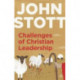Challenges of Christian Leadership: Practical Wisdom For Leaders, Interwoven With The Author'S Advice