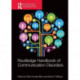 Routledge Handbook of Communication Disorders