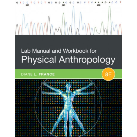 Lab Manual and Workbook for Physical Anthropology