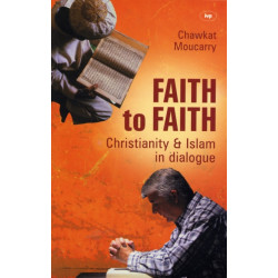 Faith to Faith: A Christian Arab Perspective On Islam And Christianity