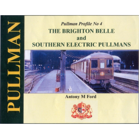 Pullman Profile No 4: The Brighton Belle and Southern Electric Pullmans