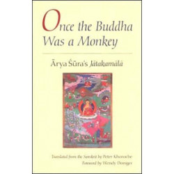 Once the Buddha Was a Monkey: Arya Sura's "Jatakamala"